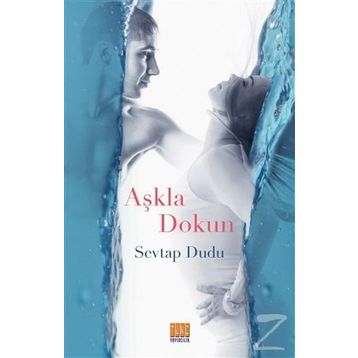 Aşkla Dokun - Sevtap Dudu