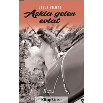 Aşkla Gelen Evlat - Leyla Yılmaz