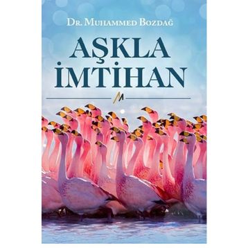 Aşkla İmtihan - Muhammed Bozdağ