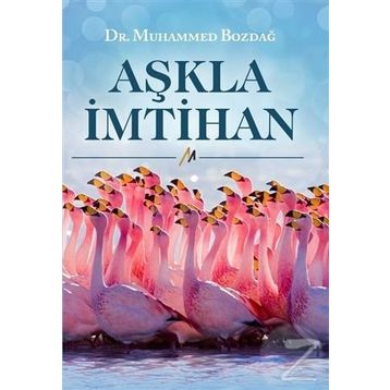 Aşkla İmtihan - Muhammed Bozdağ