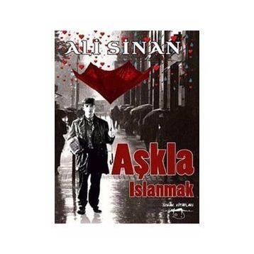 Aşkla Islanmak - Ali Sinan