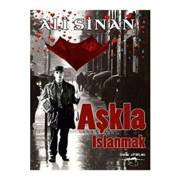 Aşkla Islanmak - Ali Sinan