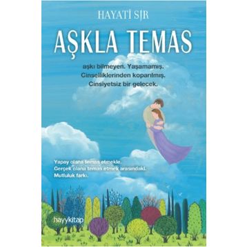 Aşkla Temas Hayati Sır
