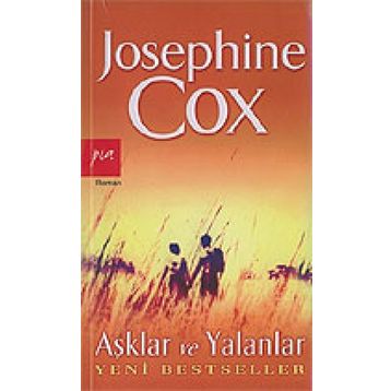 AŞKLAR VE YALANLAR - JOSEPHINE COX