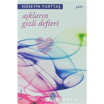 Aşkların Gizli Defteri - Hüseyin Yurttaş