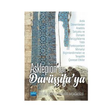Asklepion'dan Darüşşifa'ya - Betül Bakır
