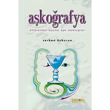 AŞKOĞRAFYA - SERKAN ÖZBURUN