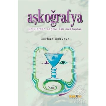 AŞKOĞRAFYA - SERKAN ÖZBURUN