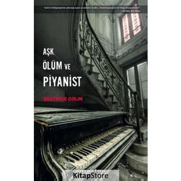 Aşk,Ölüm ve Piyanist-Beatrice Colin