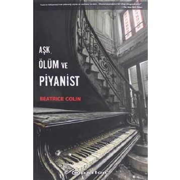 Aşk,Ölüm ve Piyanist-Beatrice Colin