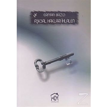 AŞKSAL HAKLARI İHLALEN - ERMAN BAZO