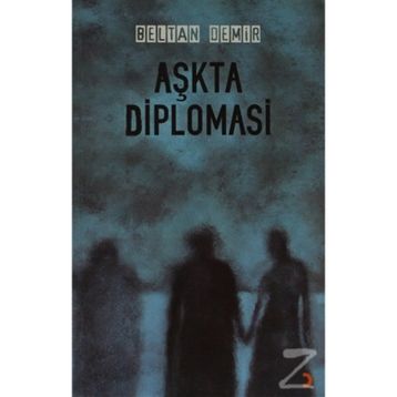 AŞKTA DIPLOMASI - BELTAN DEMIR