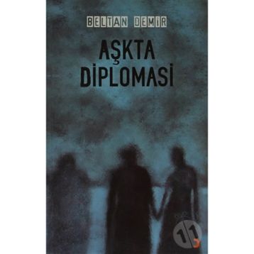 AŞKTA DIPLOMASI - BELTAN DEMIR