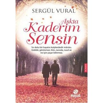 Aşkta Kaderim Sensin - Sergül Vural
