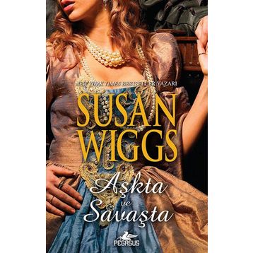 AŞKTA VE SAVAŞTA TUDOR GÜLÜ ÜÇLEMESI - 3 - SUSAN WIGGS