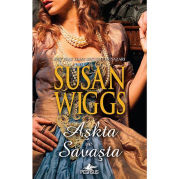 AŞKTA VE SAVAŞTA TUDOR GÜLÜ ÜÇLEMESI - 3 - SUSAN WIGGS