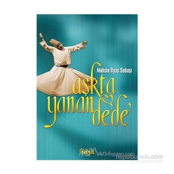 AŞKTA YANAN DEDE - MUHSIN İLYAS SUBAŞI