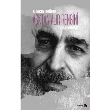 Aşktan Alır Rengini - A. Hicri İzgören