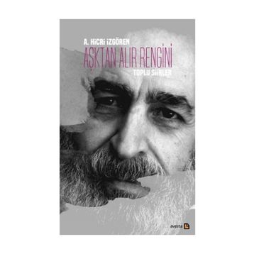 Aşktan Alır Rengini - A. Hicri İzgören