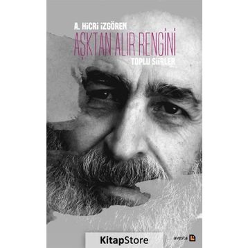 Aşktan Alır Rengini - A. Hicri İzgören