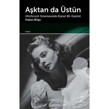 Aşktan da Üstün - Hakan Bilge