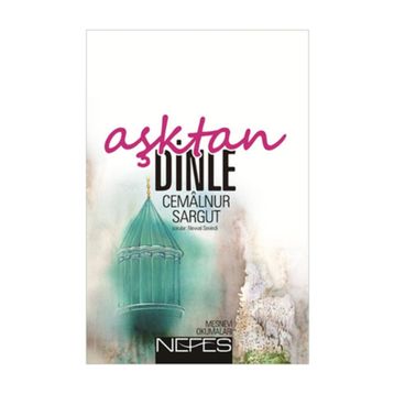 AŞKTAN DINLE - CEMALNUR SARGUT