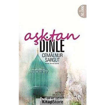 AŞKTAN DINLE - CEMALNUR SARGUT