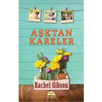 Aşktan Kareler - Rachel Gibson