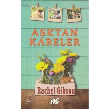 Aşktan Kareler - Rachel Gibson