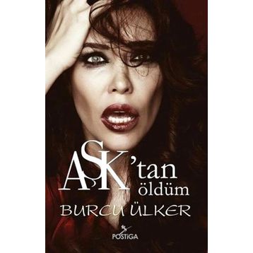 Aşk’tan Öldüm - Burcu Ülker