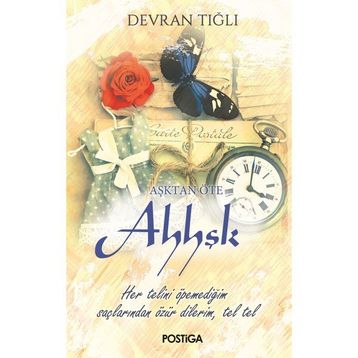Aşktan Öte Ahhşk - Devran Tığlı