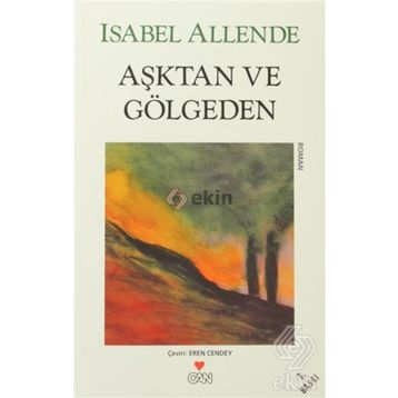 Aşktan ve Gölgeden - Isabel Allende