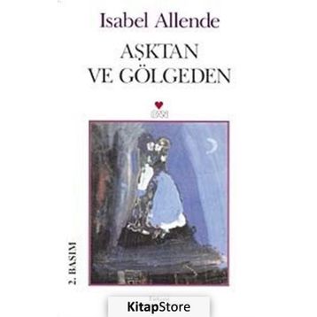 Aşktan ve Gölgeden - Isabel Allende