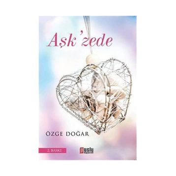 AŞK'ZEDE - ÖZGE DOĞAR