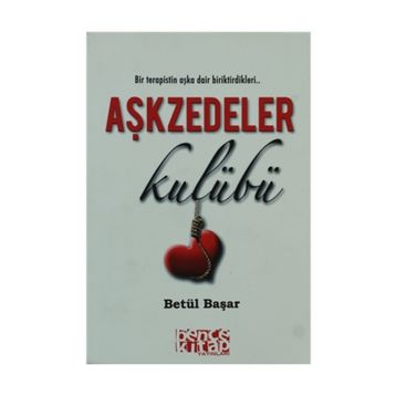 AŞKZEDELER KULÜBÜ - BETÜL BAŞAR