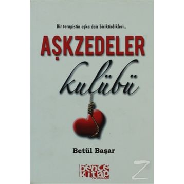 AŞKZEDELER KULÜBÜ - BETÜL BAŞAR