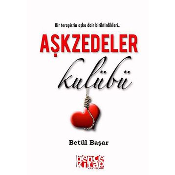 AŞKZEDELER KULÜBÜ - BETÜL BAŞAR
