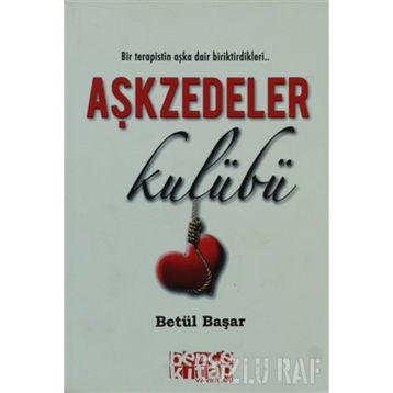 AŞKZEDELER KULÜBÜ - BETÜL BAŞAR