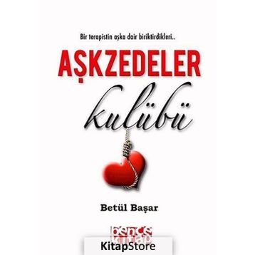 AŞKZEDELER KULÜBÜ - BETÜL BAŞAR