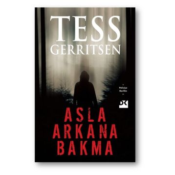 Asla Arkana Bakma - Tess Gerritsen