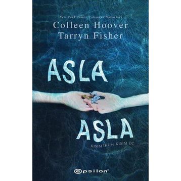 Asla Asla - Kısım 2 ve Kısım 3 Kitap