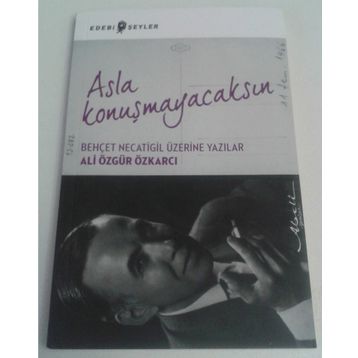 Asla Konuşmayacaksın - Ali Özgür Özkarcı
