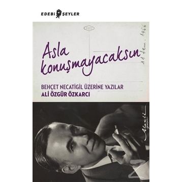 Asla Konuşmayacaksın - Ali Özgür Özkarcı