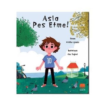 Asla Pes Etme - Nilüfer Çelebi