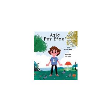 Asla Pes Etme - Nilüfer Çelebi