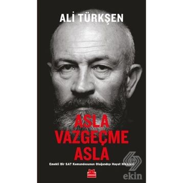 Asla Vazgeçme Asla - Ali Türkşen