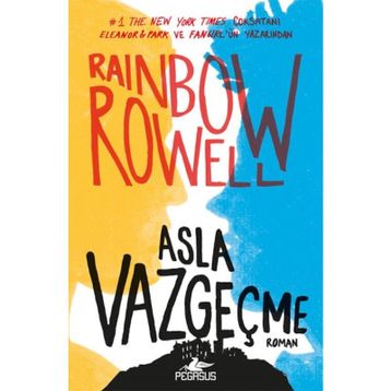 Asla Vazgeçme Ciltli - Rainbow Rowell