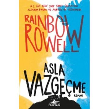Asla Vazgeçme Ciltli - Rainbow Rowell
