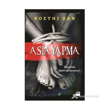 Asla Yapma - Koethi Zan