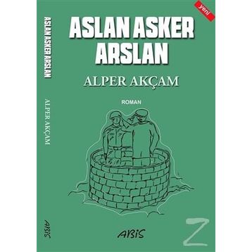 Aslan Asker Arslan - Alper Akçam